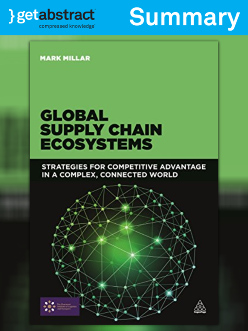 Title details for Global Supply Chain Ecosystems (Summary) by Mark Millar - Available